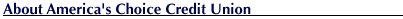 About America's Choice Credit Union